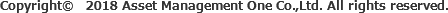 Copyright©　2018 Asset Management One Co.,Ltd. All rights reserved.